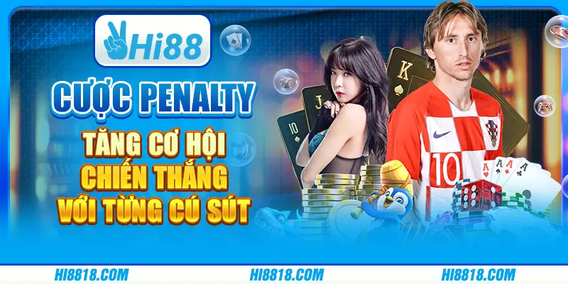 Cược Penalty: Tăng cơ hội chiến thắng với từng cú sút