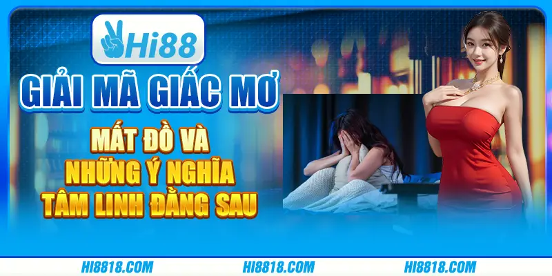 Mơ thấy mất đồ