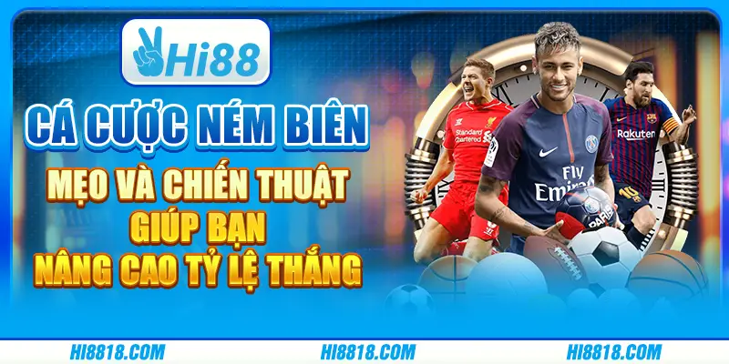 Cá cược ném biên: Mẹo và chiến thuật giúp bạn nâng cao tỷ lệ thắng