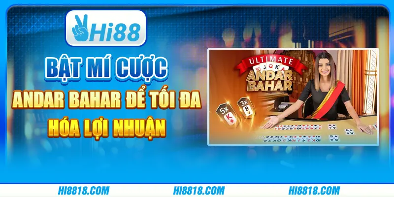 Bật mí cách cược Andar Bahar thắng lớn cho anh em