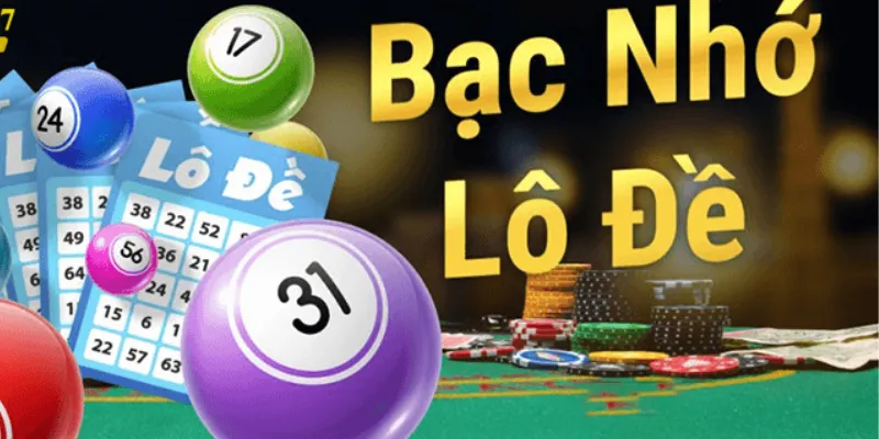 Hiểu rõ khái niệm lô đề bạc nhớ