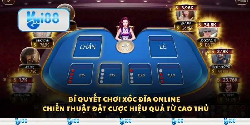 Bí quyết chơi xóc đĩa online - Chiến thuật đặt cược hiệu quả từ cao thủ