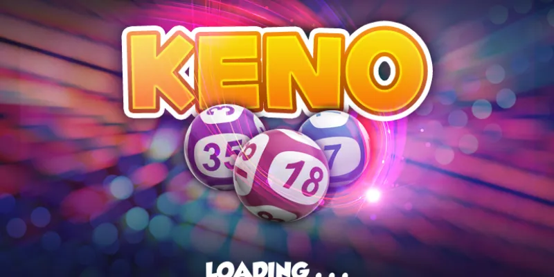 Phương pháp chơi Keno online nào cho kết quả tốt nhất?